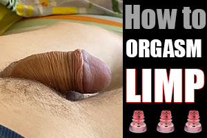 How to orgasm limp